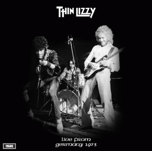 Thin Lizzy : Live from Germany 1973